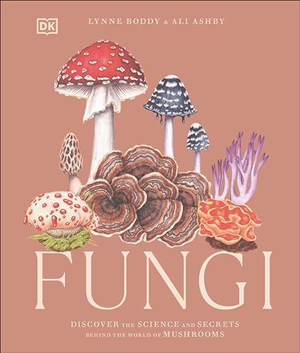 The Book of Fungi: A Life-Size Guide to Six Hundred Species from